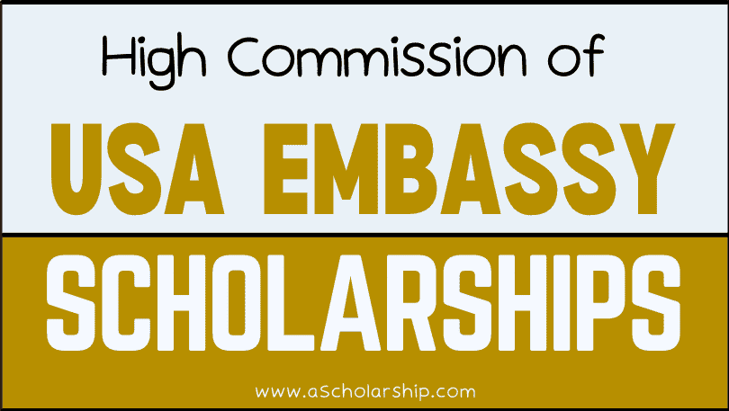 US High Commission Scholarships - US Embassy Scholarships
