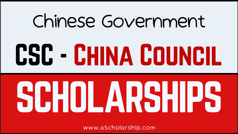 China Government CSC Scholarships 2023-2024 by Chinese Scholarships Council