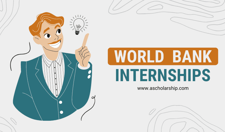 World Bank (WB) Summer Internships 2023 for International Students