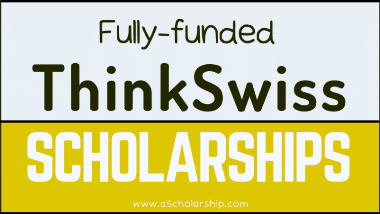 ThinkSwiss Research Scholarships 2024-2025 for International Applicants