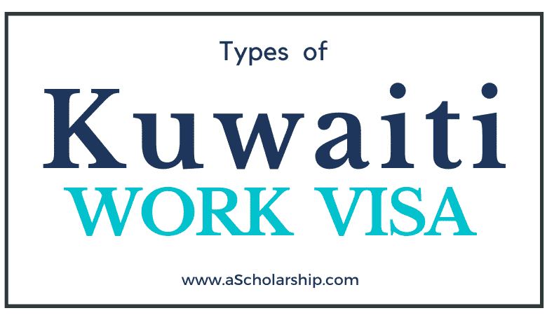 Kuwaiti Work VISA Types - Apply for Correct VISA Type