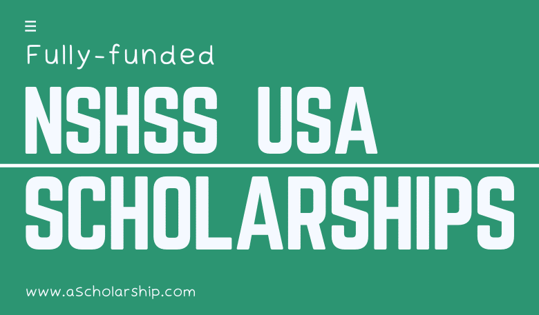 National Society of High School Scholars (NSHSS) Scholarships 2023-2024