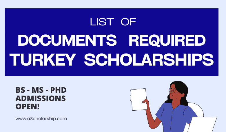 Documents to Apply for Turkey Government Scholarships