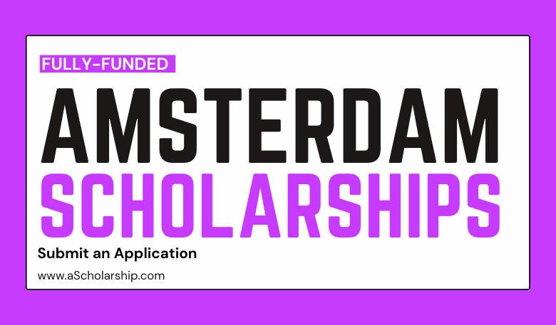 Amsterdam Merit Scholarships (AMS) 2023 for Students