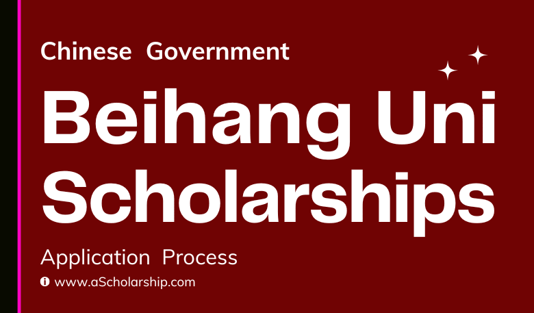 Beihang University CSC Scholarship 2023-2024 - Deadline Feb 20, 2023