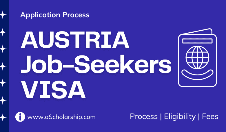 Job Seekers VISA Austria - Eligibility Check With Application Process