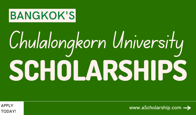 Chulalongkorn University of Thailand Scholarships